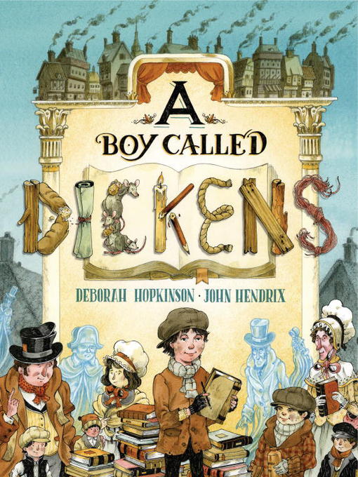 Title details for A Boy Called Dickens by Deborah Hopkinson - Available